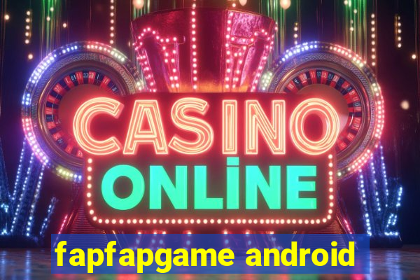 fapfapgame android